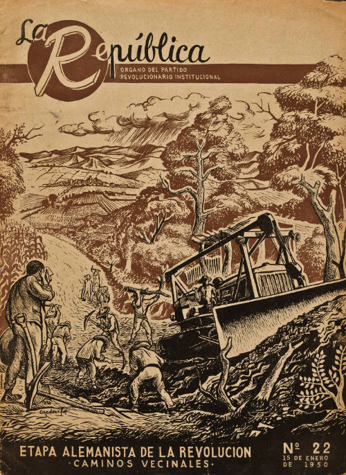 Etapa alemanista de la Revolución "Caminos vecinales". Revista La República número 22.