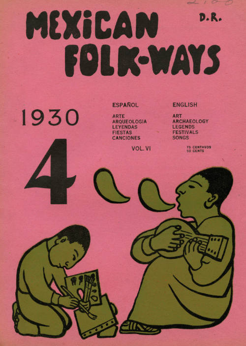 Mexican Folkways. Mexico City. TOOR, Frances editor. RIVERA, Diego art editor. No. 4 Vol. 6.