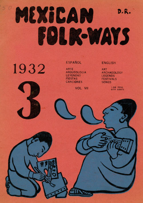 Mexican Folkways. Mexico City. TOOR, Frances editor. RIVERA, Diego art editor. No. 3 Vol. 7.