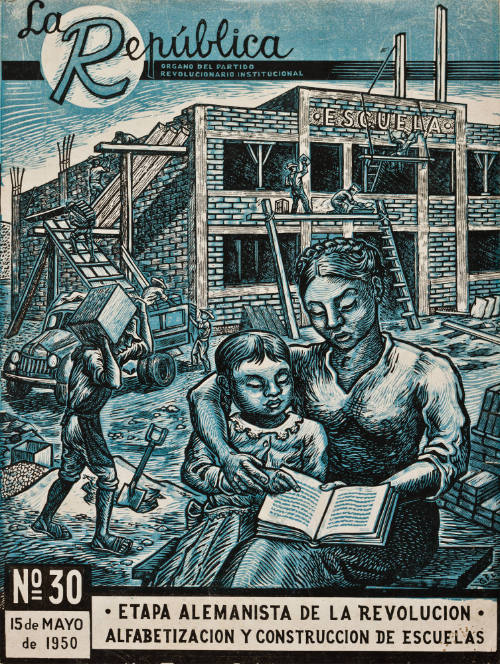 Etapa alemanista de la Revolución. Alfabetización y contrucción de escuelas. Revista La República número 30,